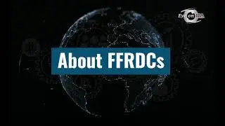 Eye on IDA: About FFRDCs