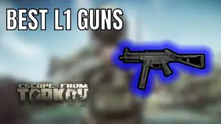 Top 5 Level 1 Trader Weapons for Surviving Early Wipe | Tarkov 1.0