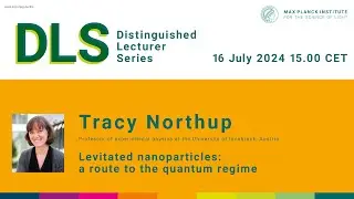 DLS with Tracy Northup: Levitated nanoparticles: a route to the quantum regime