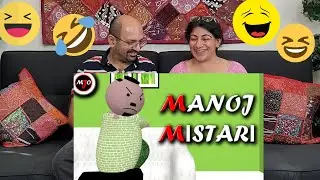 MANOJ MISTARI |  MAKE JOKE OF | MJO | Reaction !! 🤣🤣