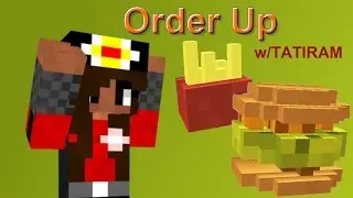 CAN I PLEASE CUT THE CHEESE | (w/TATIRAM) | Order Up | Minecraft