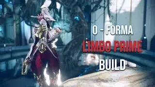 Warframe - Limbo Prime Build | 0 Forma