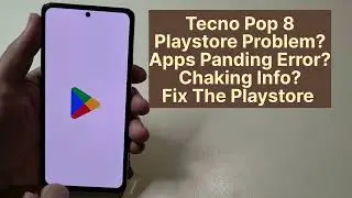 Tecno Pop 8 Playstore Apps Installing Problem Fix | How To Fix Apps Panding Or Chaking Info