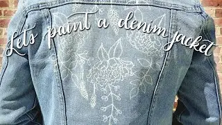 Painting a Denim Jacket: Flowers & Hand Lettering