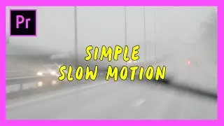 Smooth and Simple Slow Motion Effect Tutorial - Adobe Premiere Pro