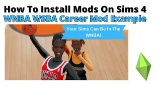 How To Install SBA WNBA Career Mod For Sims 4 | 2024