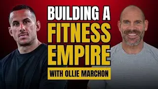 Building A fitness empire with Ollie Marchon