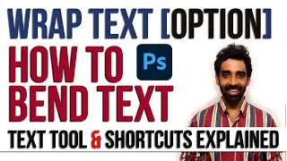 bend a text using wrap text option - Photoshop Tutorial
