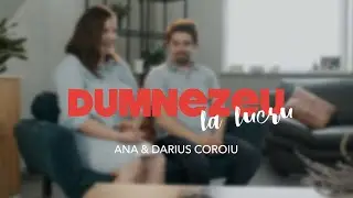 Dumnezeu la lucru / Familia Coroiu