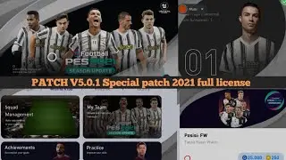 PATCH PES 2021 MOBILE 5.0.1 SPECIAL PATCH FULL LICENSE