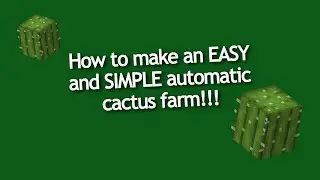 How to make an EASY and SIMPLE automatic cactus farm!!! | Minecraft 1.16.2 |