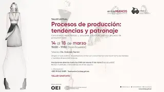 Día 4: Procesos de producción, tendencias y patronaje.