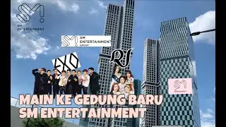 MAIN KE SM ENTERTAINMENT NEW BUILDING SEOUL | KETEMU ARTIS K-POP???