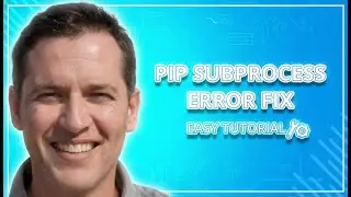 How to Fix subprocess exited with error in PIP