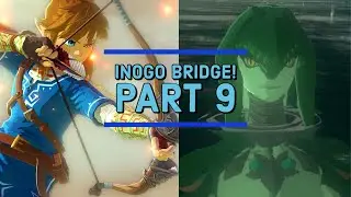 REACH INOGO BRIGDE!  Zelda Breathe of the Wild Part 9 [ Nintendo Switch]