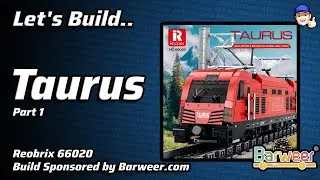 Let's Build Reobrix 66020 Taurus pt1 sponsored by Barweer.com