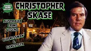 Christopher “Chase” Skase | Notorious Businessman & Professional Gangster