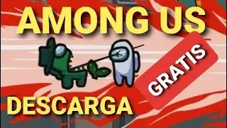 🔪 Como DESCARGAR AMONG US para ANDROID
