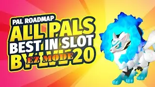 PALWORLD - Get The Best Pals By Level 20 (except Legendaries) - Pal Roadmap