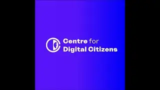 Centre for Digital Citizens Launch Event