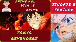 TOKYO REVENGERS - O Anime Do Herói Gangster 