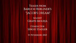 Teaser No. 2 Baruch Berliner's "JACOB'S DREAM" | Graf Mourja | St  Petersburg | 2024