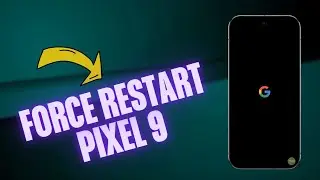 How To Force Restart A Google Pixel 9