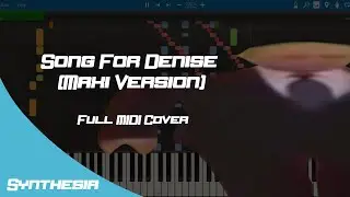 [W I D E W A L K] Song for Denise (Maxi Version) - Full Synthesia MIDI Cover