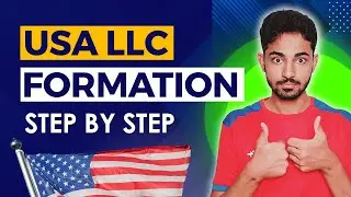USA LLC Formation: How to Open your Company in USA (Ultimate Guide)