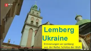 #Lemberg, #Ukraine - Auferstanden aus Erinnerungen - Reihe: Schätze der Welt  - Erbe der Menschheit