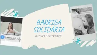 BARRIGA SOLIDÁRIA - VOCÊ SABE O QUE SIGNIFICA?