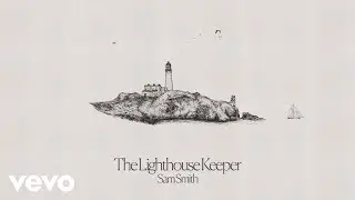 Sam Smith - The Lighthouse Keeper (Audio)