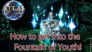How to get to the Fountain of Youth | Atlas Tutorial