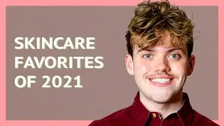 skincare favorites of 2021