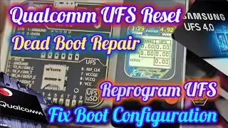 Qualcomm UFS Reset Fix Boot Configuration/ Dead Boot Repair Reprogram UFS By F64 Box