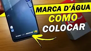 COMO COLOCAR SEU NOME COMO MARCA D'ÁGUA NO SEU XIAOMI!