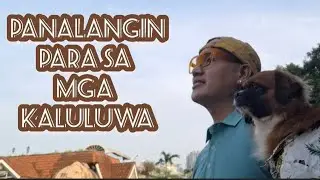 PANALANGIN PARA SA KALULUWA   / Alex Xander