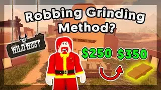 *NEW* Robbing Money Making Method? - The Wild West Roblox