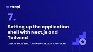 Setting up the application shell with Next.js and Tailwind