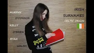 №114 IRISH SURNAME // CELTIC ORIGIN // 2024