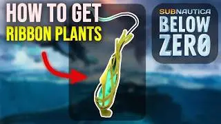 How to Get Ribbon Plants in Subnautica: Below Zero Easy Location Guide