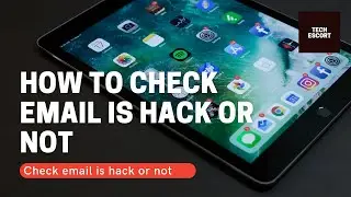 How to Check if Your Gmail Account Has Been Hacked