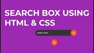 How To Create Search Box Using HTML CSS | How To Make Search Box Using HTML | Search Box On Hover