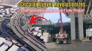 Circular Flyover Revolutionizes Transportation in Morodok Techo Project!