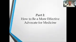 Becoming a More Effective Advocate for Medicine