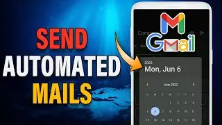 How To Schedule Mail In Gmail App | Set Date & Time For Gmail | Send Automated Emails In Gmail