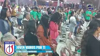 Joven Vamos Por Ti//ID Atima Santa Barbara