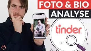 Tinder Fotos und BIO analysiert: Nutze die Tipps aus dem Beispiel für mehr Matches! | Andreas Lorenz