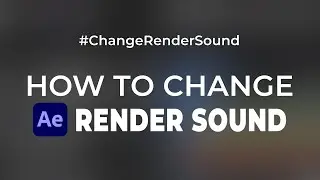 Change Render Sound After Effects / Alterar Som de Render do After Effects