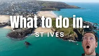 St Ives - England -Tour - Everything you need to know. The British Caribbean.